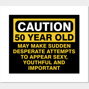 Caution 50 Year Old Birthday 1970 Funny Gag Gift 50Th Party Posters and Art